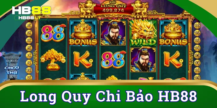 Long quy chi bảo | Khám phá kho báu thần rùa tại HB88